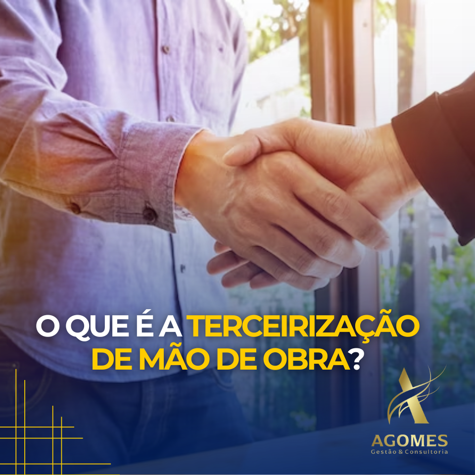 O que é a terceirização de mão de obra?